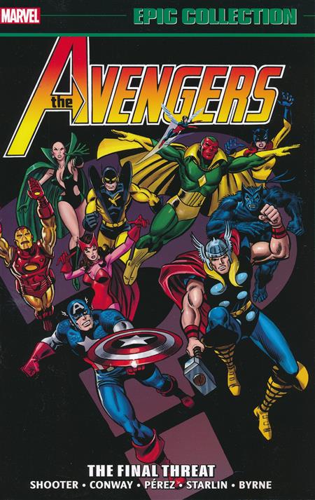 The Avengers Epic Collection Volume 9: The Final Threat