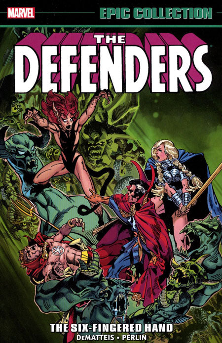 The Defenders Epic Collection Volume 6: The Six-Fingered Hand