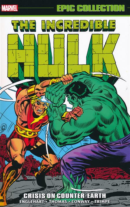 The Incredible Hulk Epic Collection Volume 6: Crisis On Counter-Earth