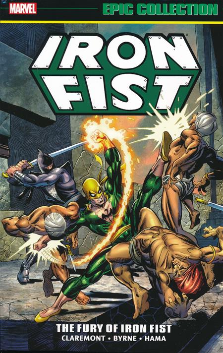 Iron Fist Epic Collection Volume 1: The Fury Of Iron Fist