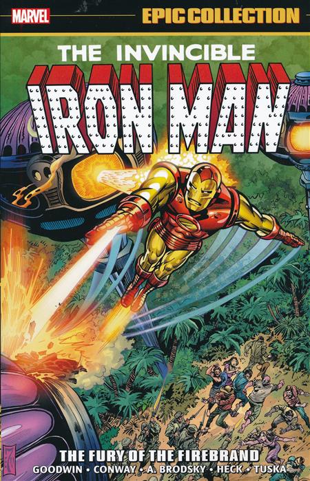 Iron Man Epic Collection Volume 4: The Fury Of The Firebrand