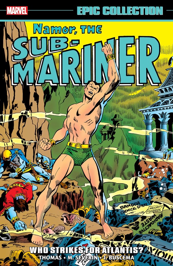 Namor, The Sub-Mariner Epic Collection Volume 3: Who Strikes for Atlantis?