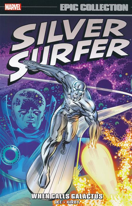 Silver Surfer Epic Collection Volume 1: When Calls Galactus