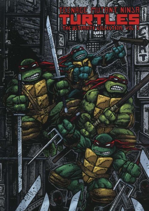 Teenage Mutant Ninja Turtles Ultimate Collection Hardcover Volume 5