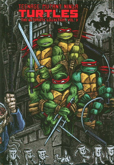 Teenage Mutant Ninja Turtles Ultimate Collection Hardcover Volume 3