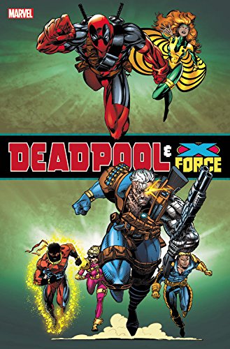 Deadpool & X-Force Omnibus